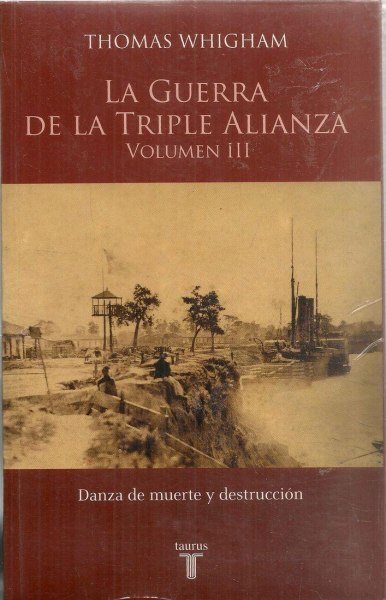 La Guerra De La Triple Alianza Vol.3