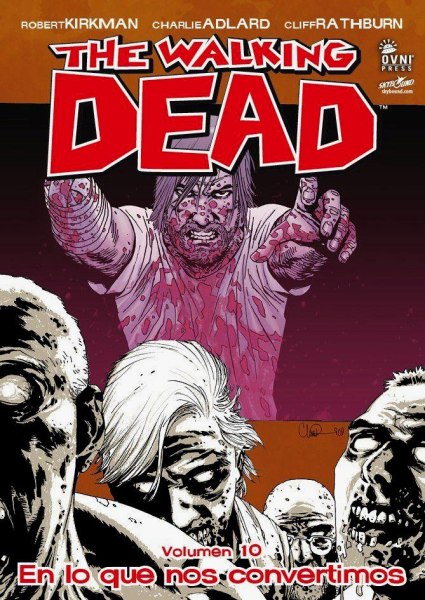 The Walking Dead 10 En Lo Que Nos Convertimos