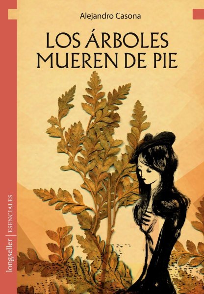 Los Arboles Mueren De Pie