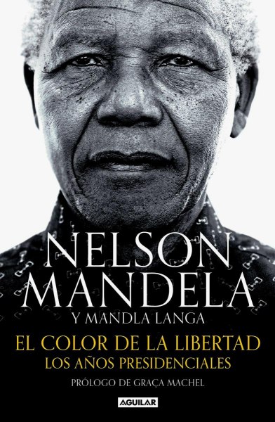 Nelson Mandela El Color De La Libertad