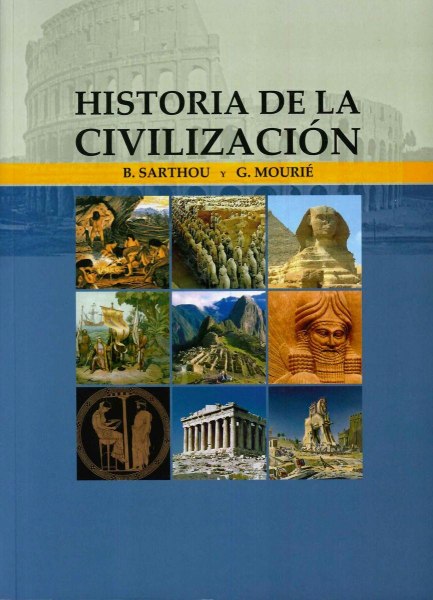 Historia De La Civilizacion - Sarthou