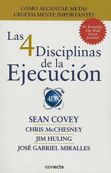 Las 4 Disciplinas De La Ejecucion