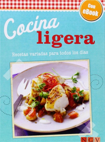 Cocina Ligera Recetas Variadas Para Todos Los Dias
