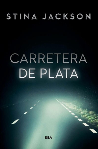 Carretera De Plata Serie Negra