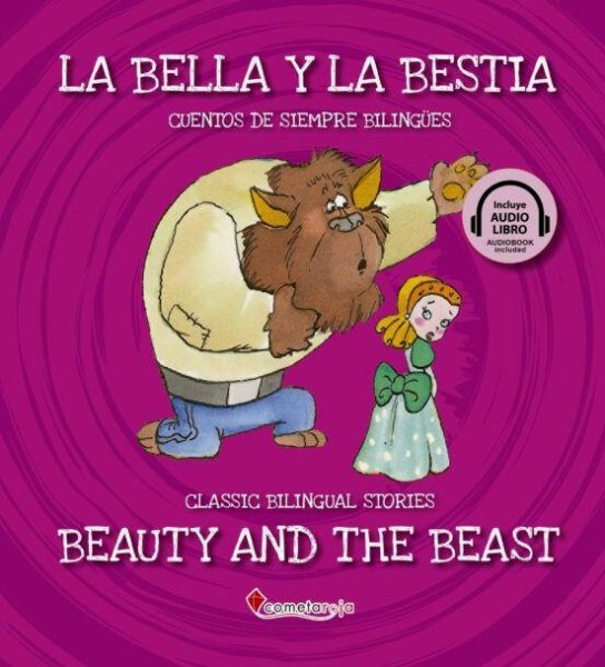 La Bella y La Bestia Classic Bilingual Stories