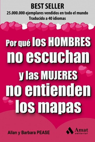 Por Que Los Hombres No Escuhcan y Las Mujeres No Etienden Los Mapas