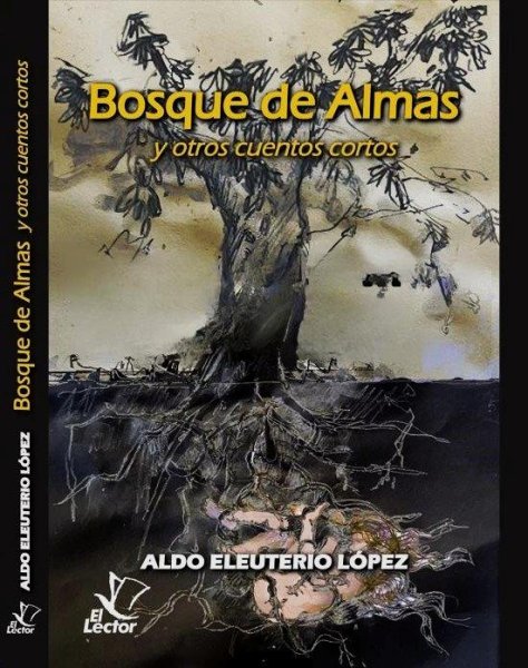 Bosque De Almas y Otros Cuentos Cortos