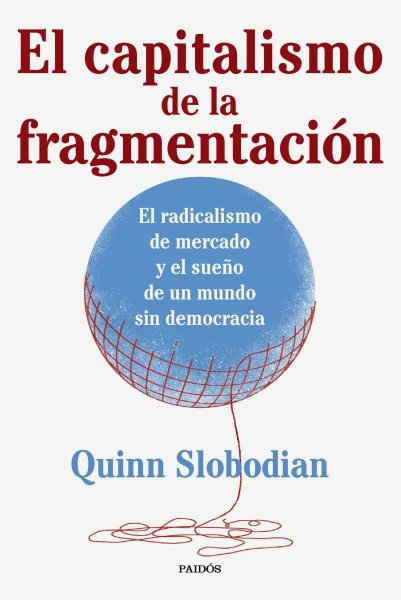 El Capitalismo De La Fragmentación