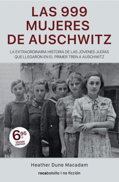 Las 999 Mujeres De Auschwitz