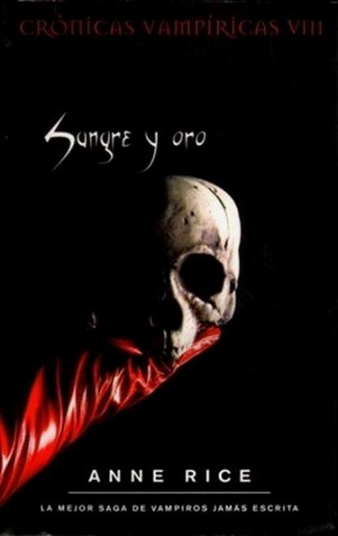 Cronicas Vampiricas VIII Sangre y Oro