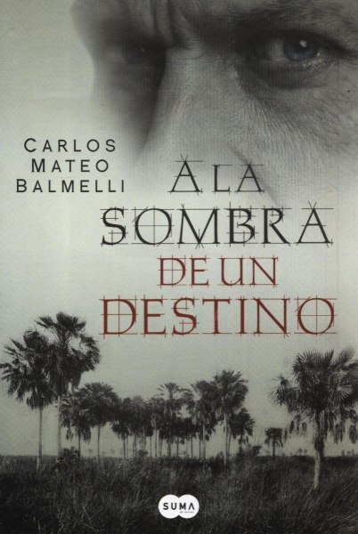 A La Sombra De Un Destino