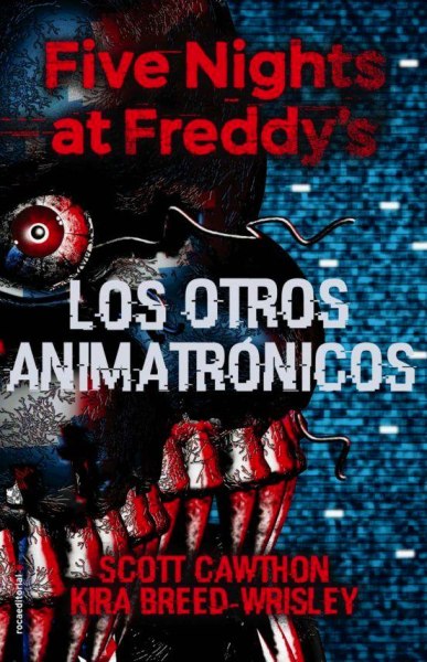 Five Nights Los Otros Animatronicos Td