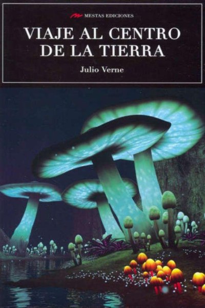 Viaje Al Centro De La Tierra - Mestas