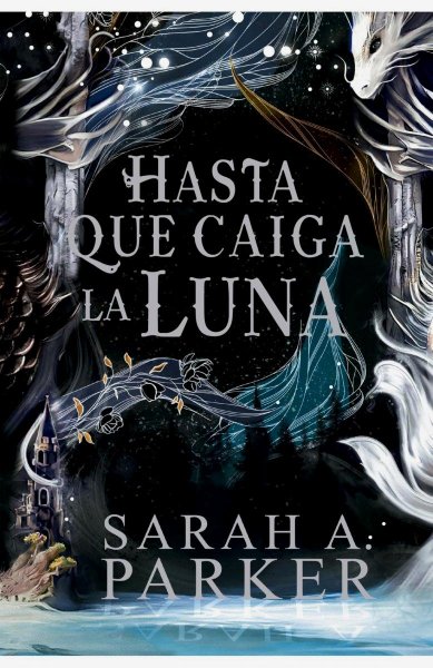 Hasta Que Caiga La Luna (la Caída Lunar 1)