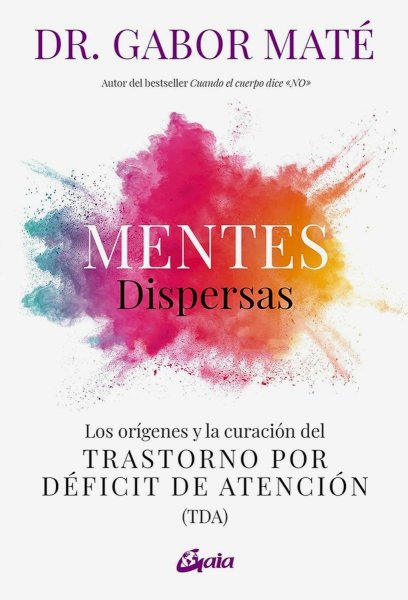 Mentes Dispersas - Transtorno Por Deficit De Atencion Tda