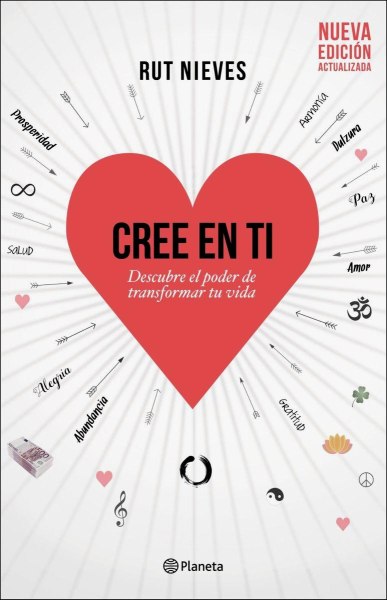 Cree En Ti - Descubre El Poder De Transformar Tu Vida