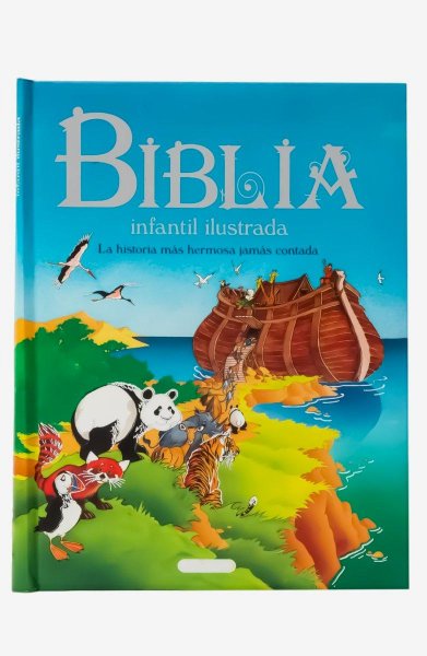 Biblia Infantil Ilustrada - La Historia Mas Hermosa Jamás Contada