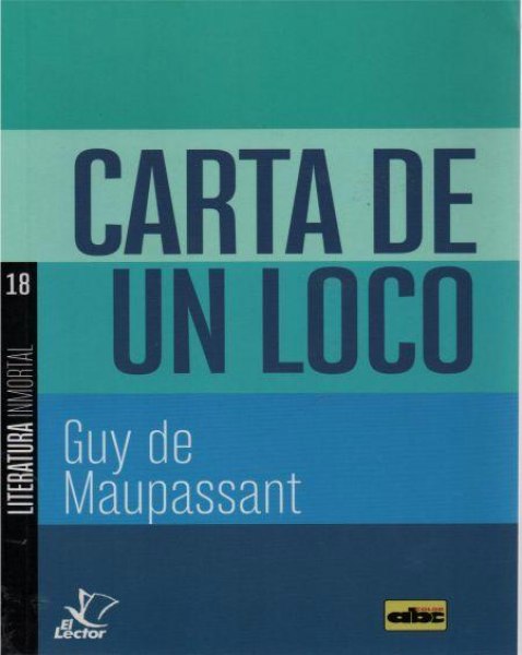 Col. Literatura Inmortal 18 Carta De Un Loco