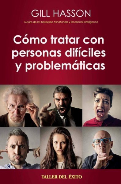 Como Tratar Con Personas Dificiles y Problematicas